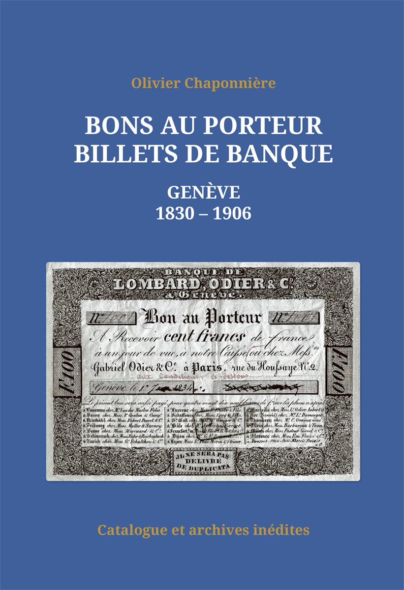 Bons au porteur, billets de Banque. Genève 1830-1906