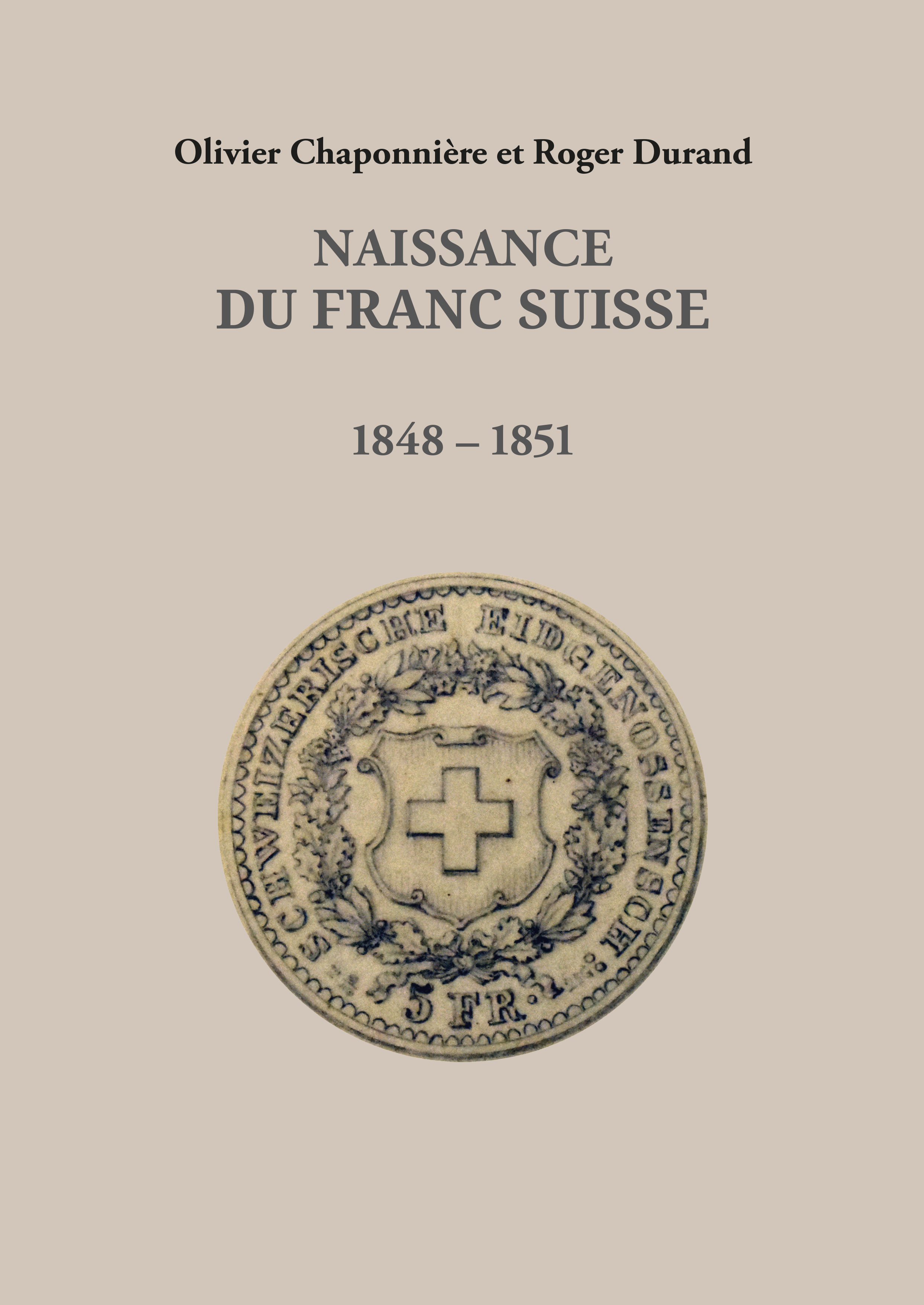 Naissance du Franc suisse, 1848-1851